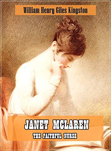 Janet McLaren, the Faithful Nurse